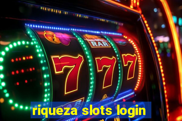 riqueza slots login